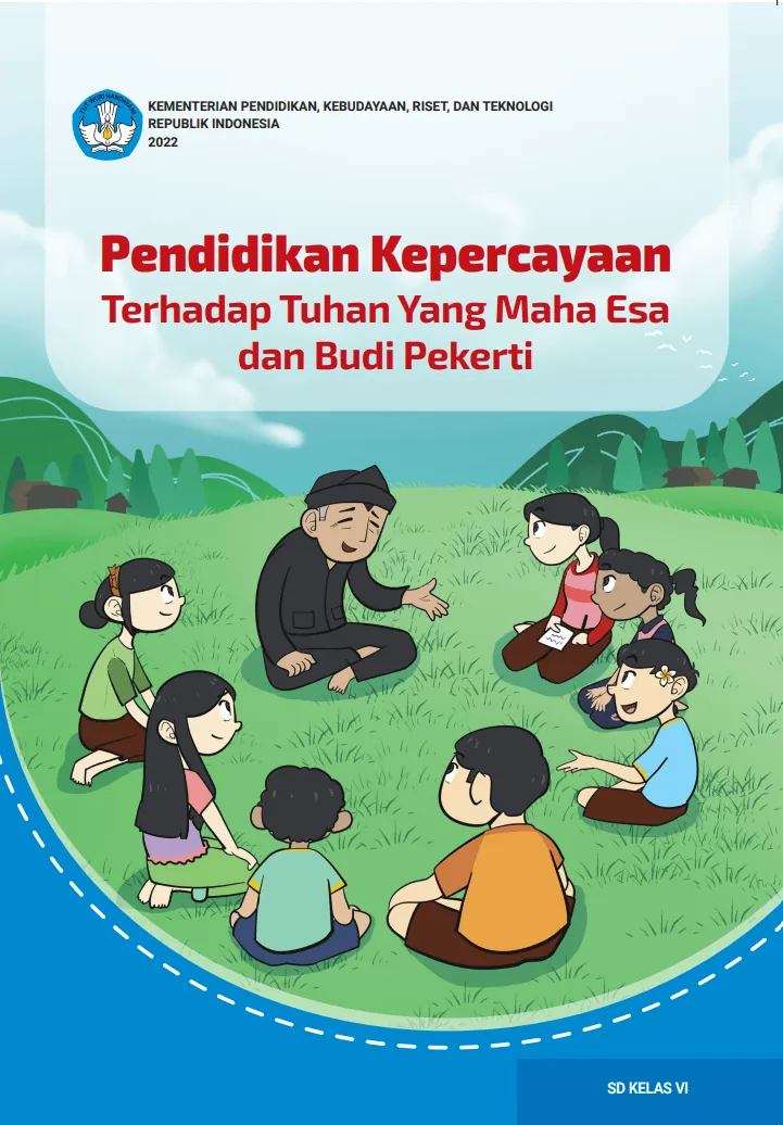 Pendidikan Kepercayaan Terhadap Tuhan Yang Maha Esa dan Budi Pekerti untuk SD Kelas VI